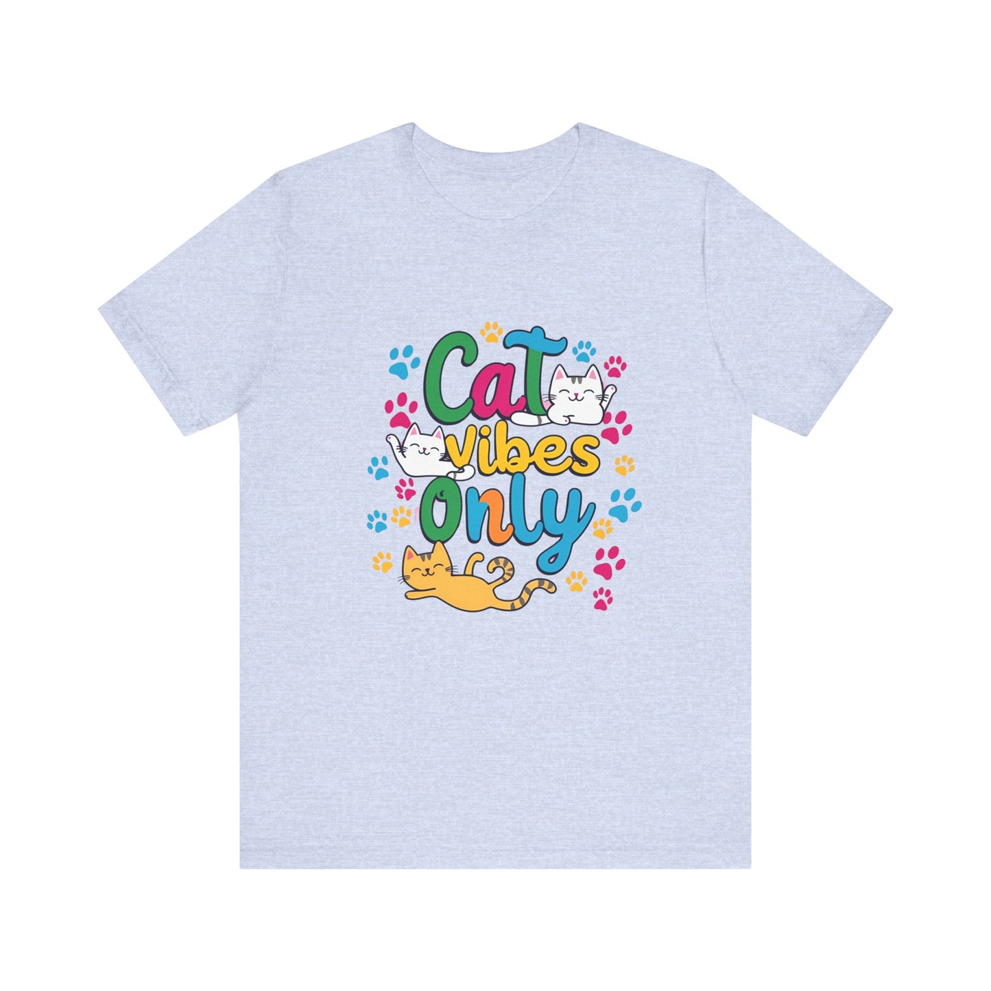 Cat Vibes Only Unisex Jersey Short Sleeve Tee