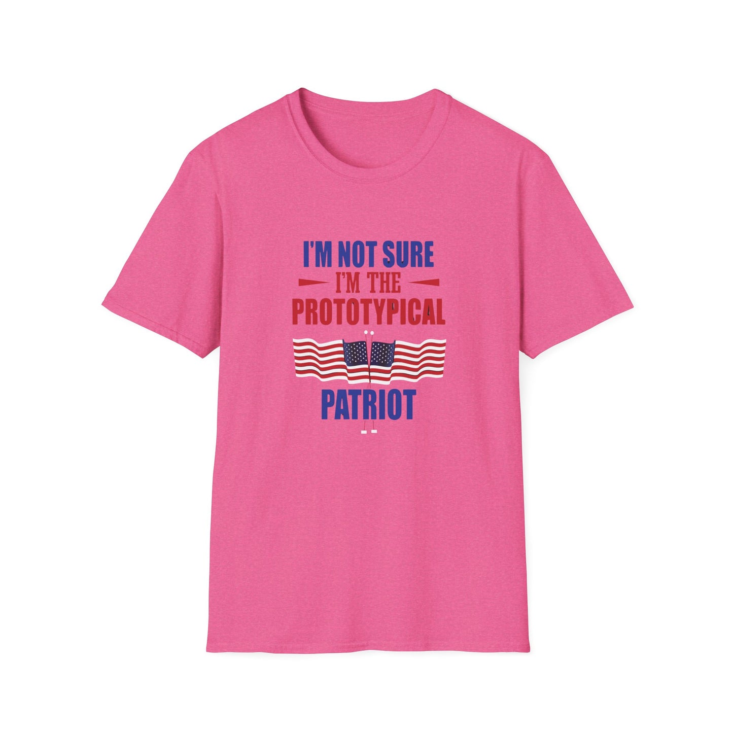 I'm Not Sure I'm The Prototypical Patroit  Unisex Softstyle T-Shirt