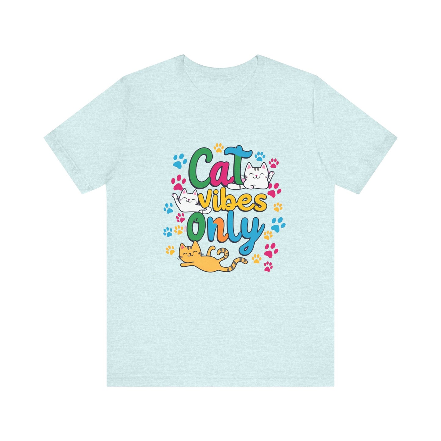 Cat Vibes Only Unisex Jersey Short Sleeve Tee