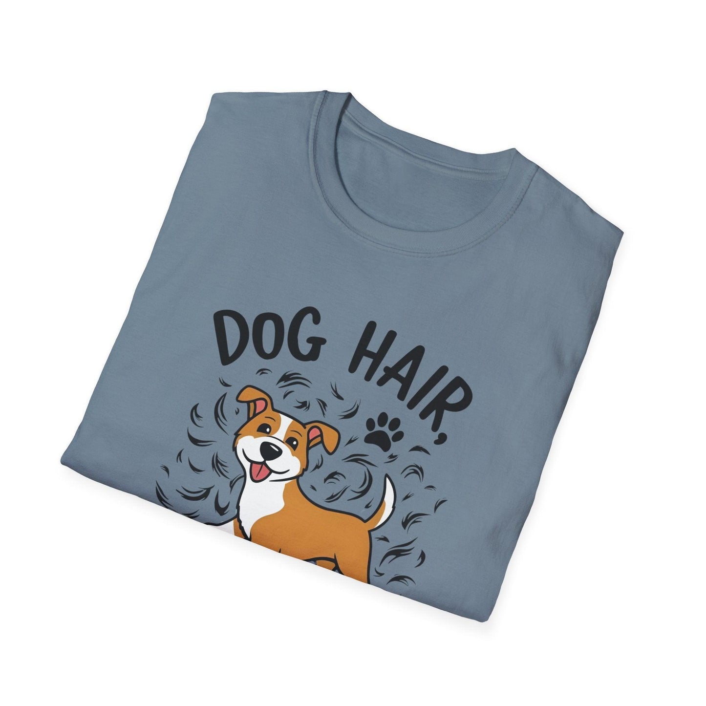 Dog Hair Don't Care Unisex Softstyle T-Shirt