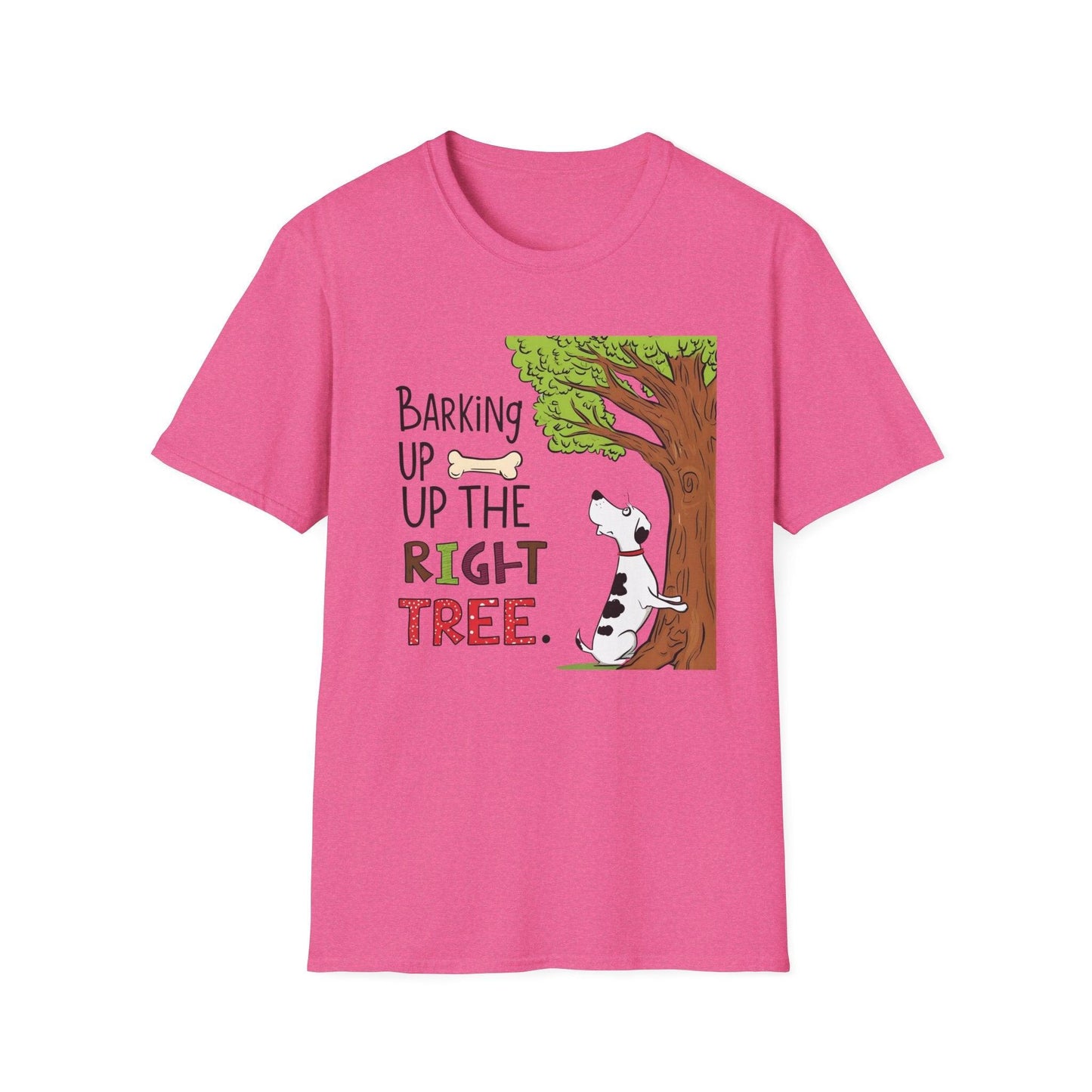 Barking Up The Right Tree Unisex Softstyle T-Shirt