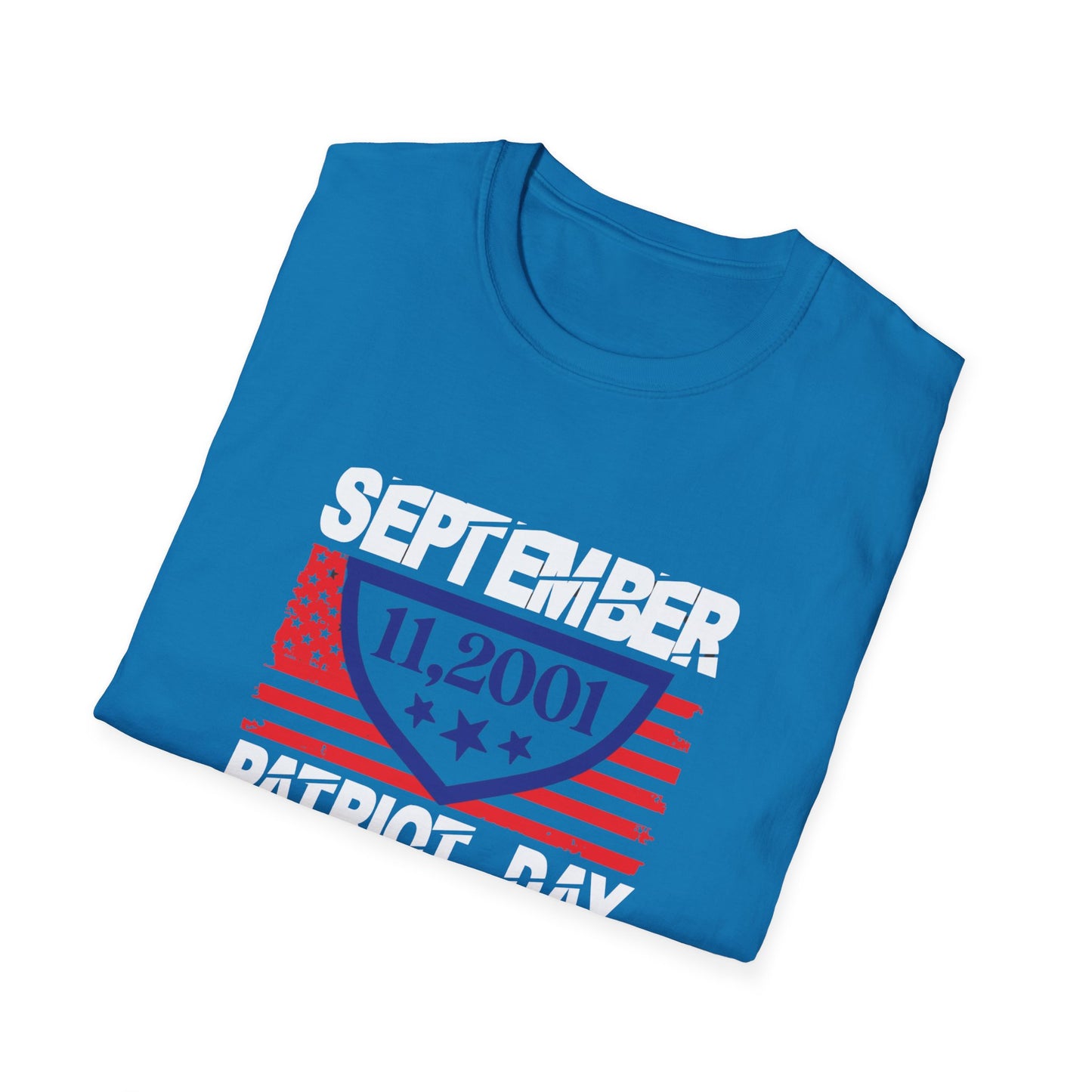 September 11 2001 Patroit Day Unisex Softstyle T-Shirt