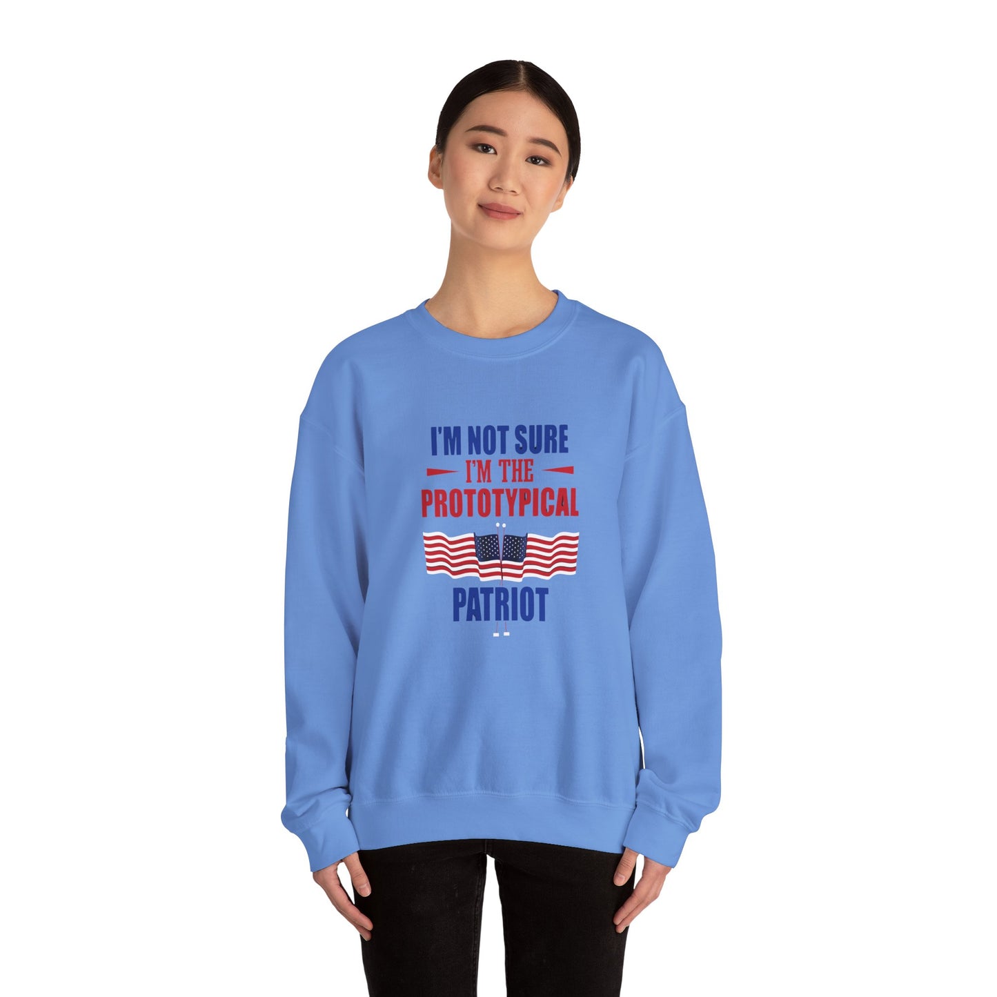 I'm not sure I'm the Prototypical  Patroit Unisex Heavy Blend™ Crewneck Sweatshirt