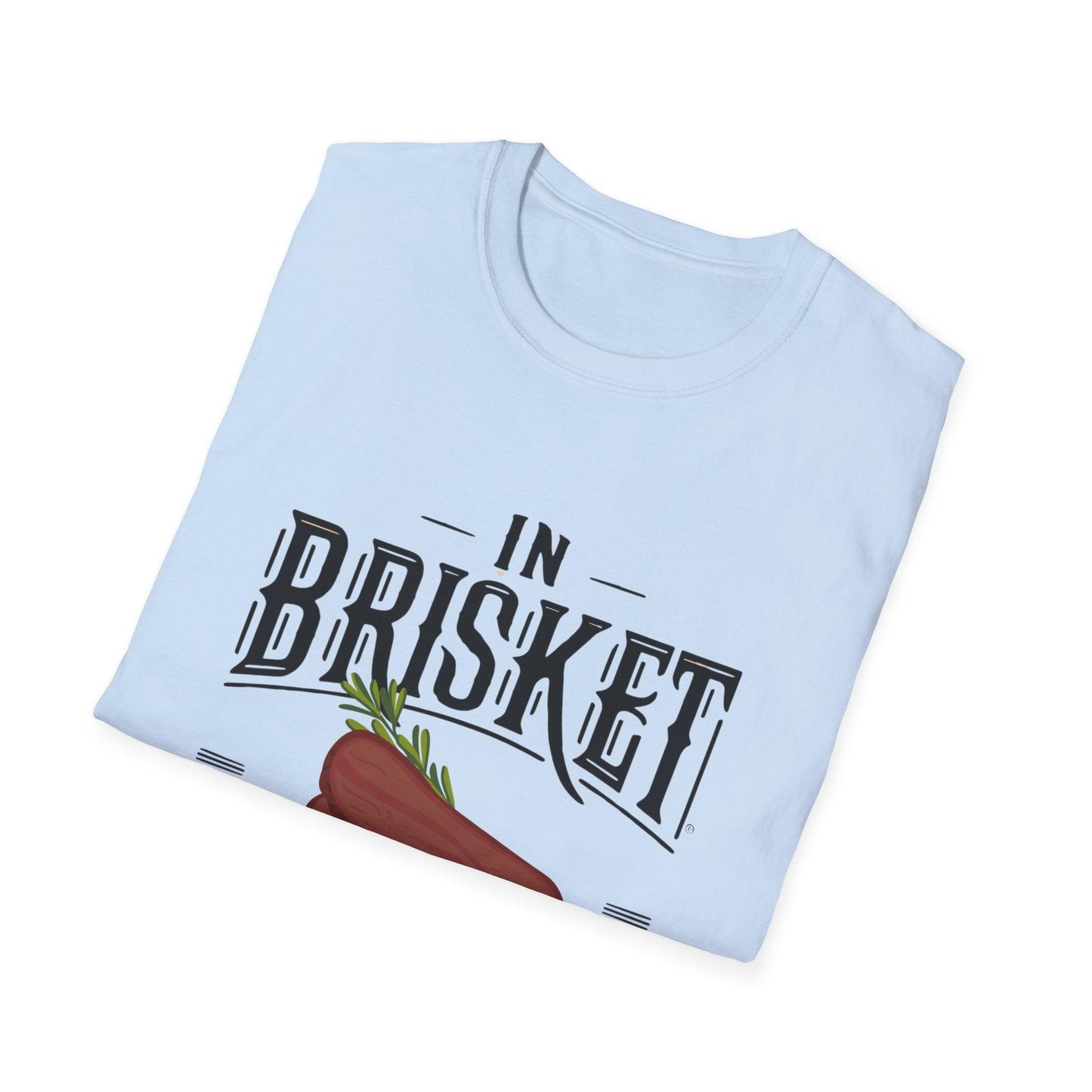 In Brisket We Trust Unisex Softstyle T-Shirt