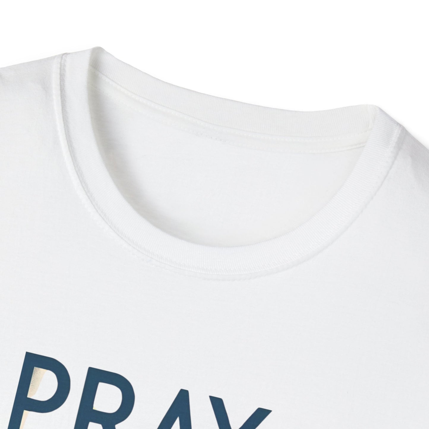 Pray Hope & Dont Worry Unisex Softstyle T-Shirt