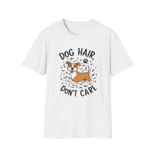 Dog Hair Don't Care Unisex Softstyle T-Shirt