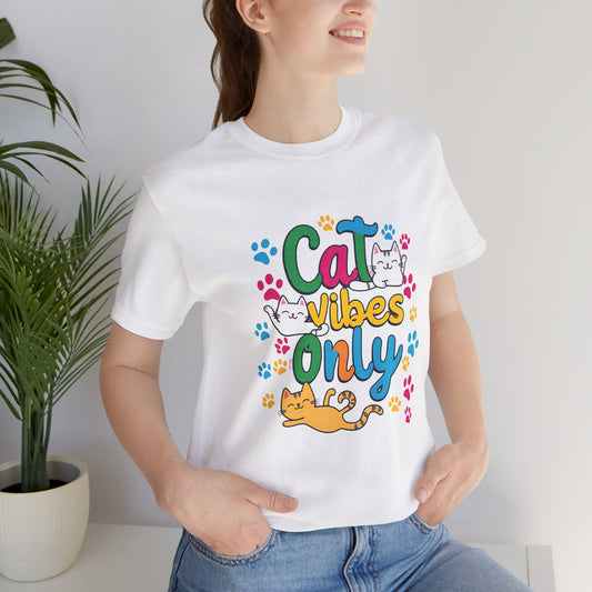 Cat Vibes Only Unisex Jersey Short Sleeve Tee