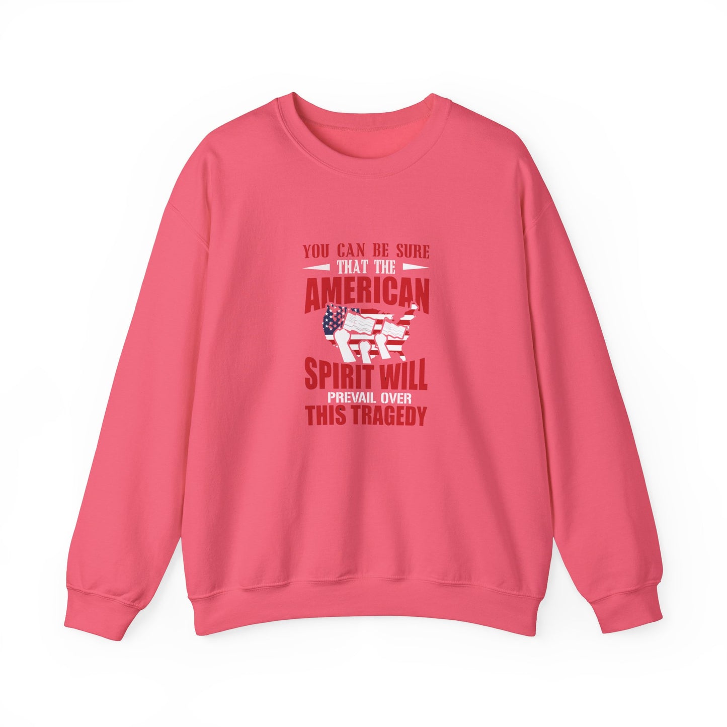 You Can Be Sure That The American Spirit Will Prevail Unisex Heavy Blend™ Crewneck Sweatshirt