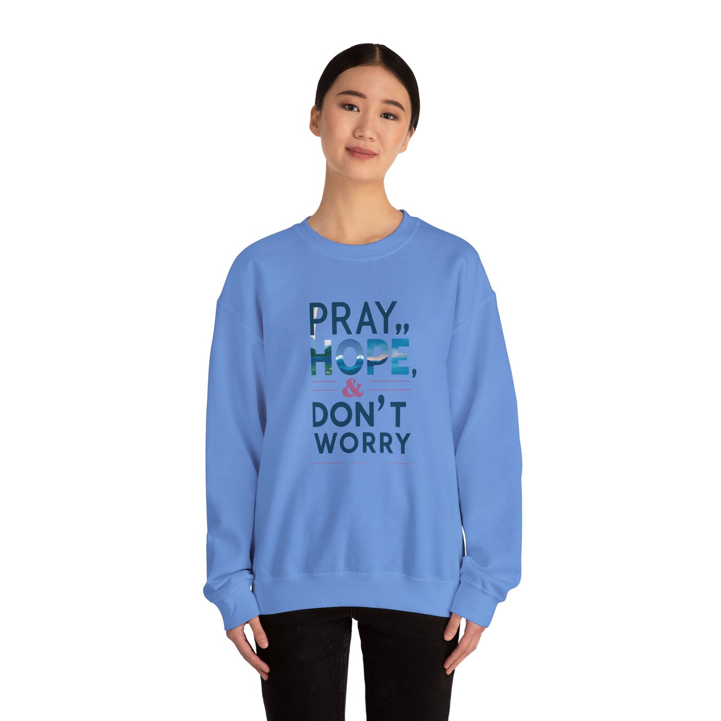 Pray Hope & Dont Worry Unisex Heavy Blend™ Crewneck Sweatshirt