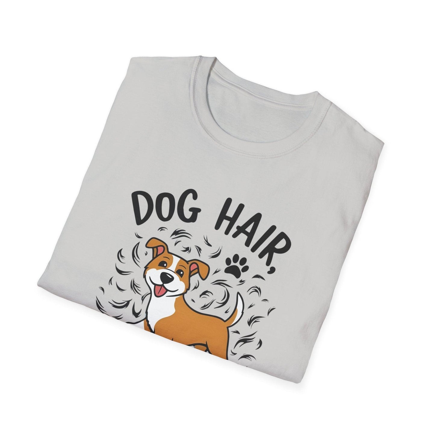 Dog Hair Don't Care Unisex Softstyle T-Shirt