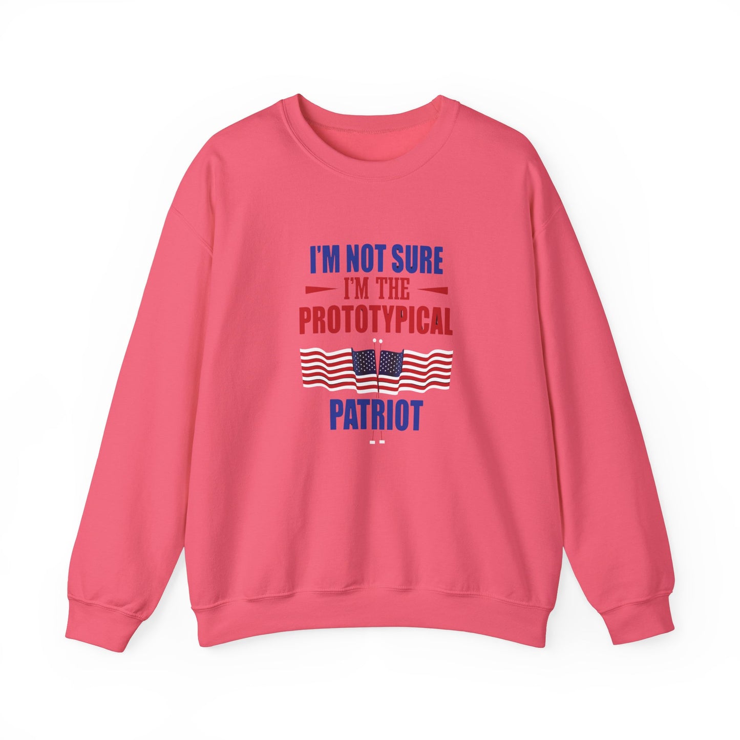 I'm not sure I'm the Prototypical  Patroit Unisex Heavy Blend™ Crewneck Sweatshirt