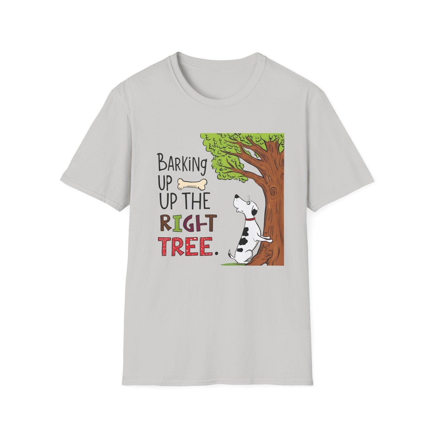 Barking Up The Right Tree Unisex Softstyle T-Shirt