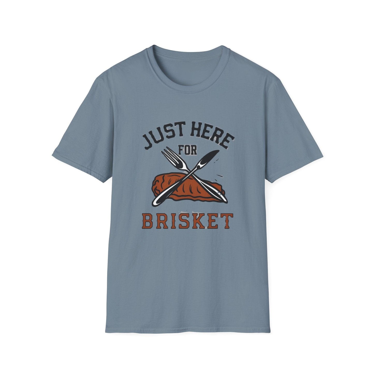 Just Here For Brisket Unisex Softstyle T-Shirt