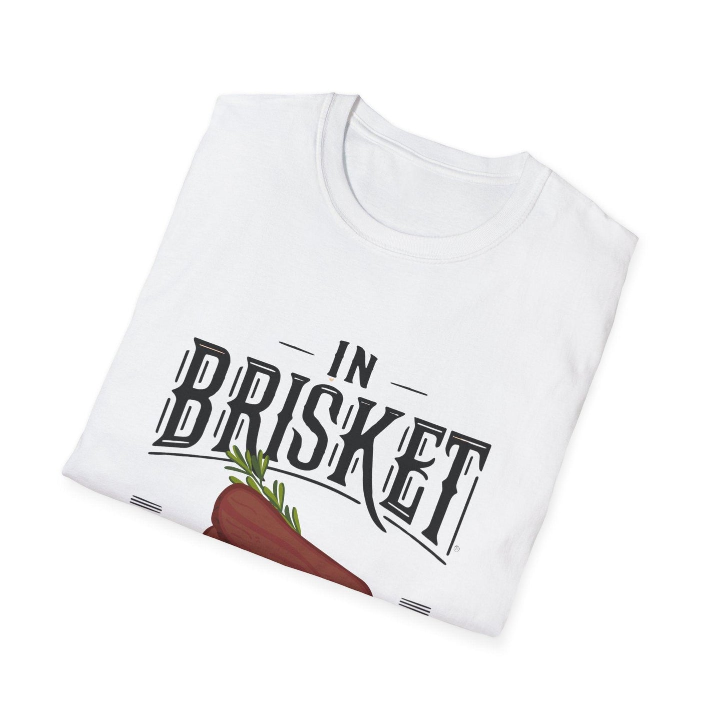 In Brisket We Trust Unisex Softstyle T-Shirt