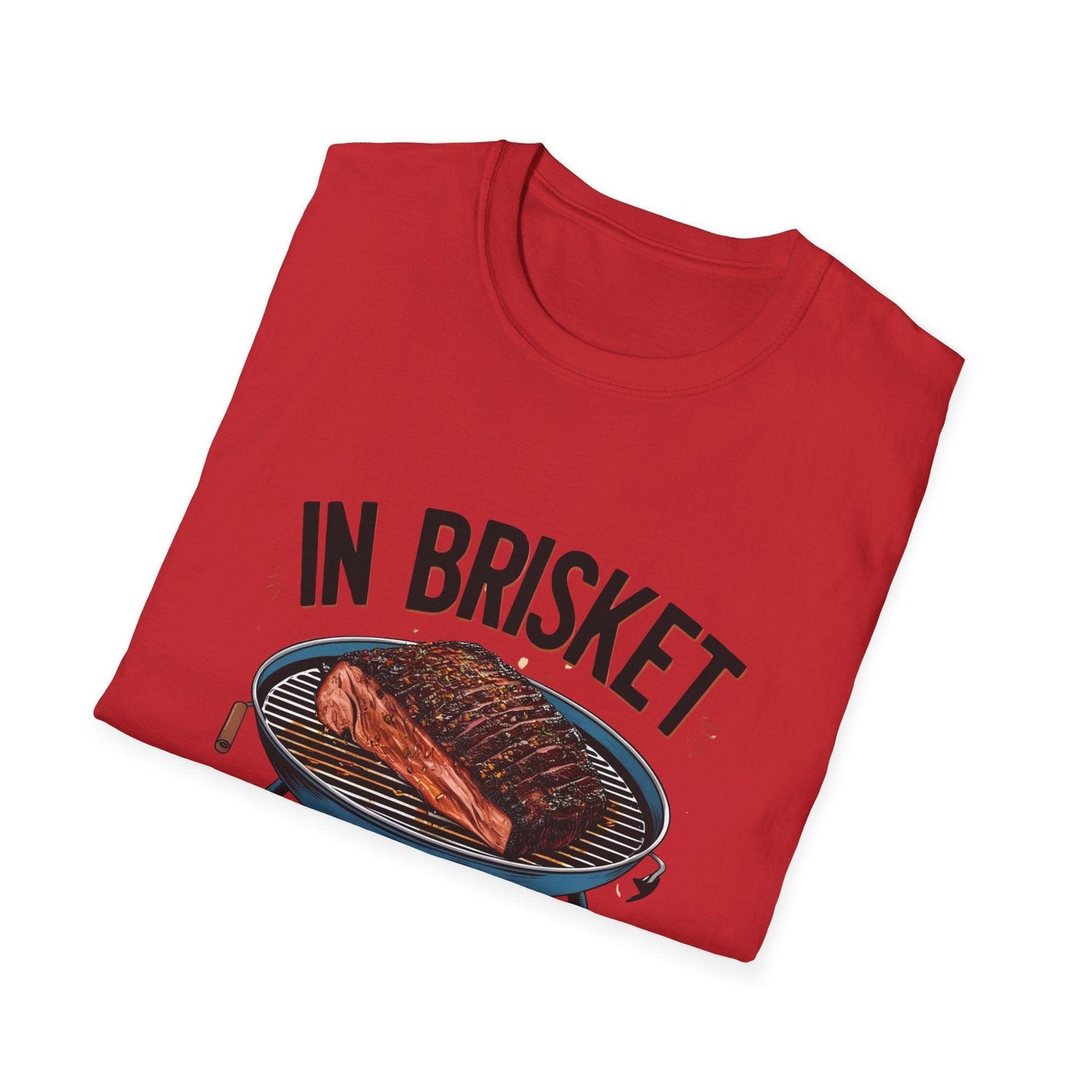 In Brisket We Trust Unisex Softstyle T-Shirt