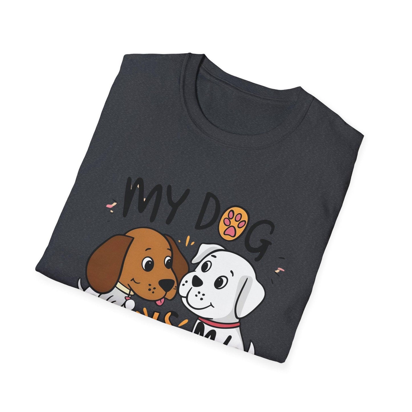 My Dog Is My BestFriend Unisex Softstyle T-Shirt