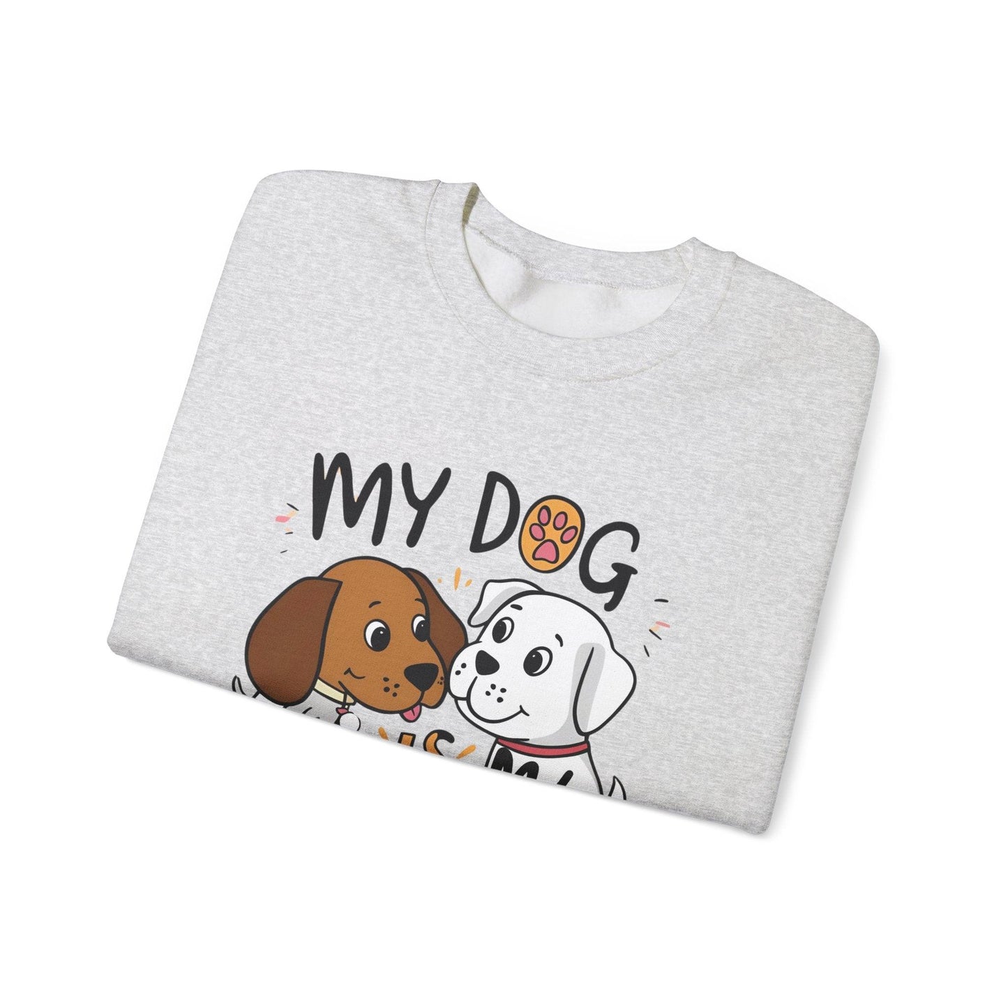 My Dog is My Bestfriend Unisex Heavy Blend™ Crewneck Sweatshirt