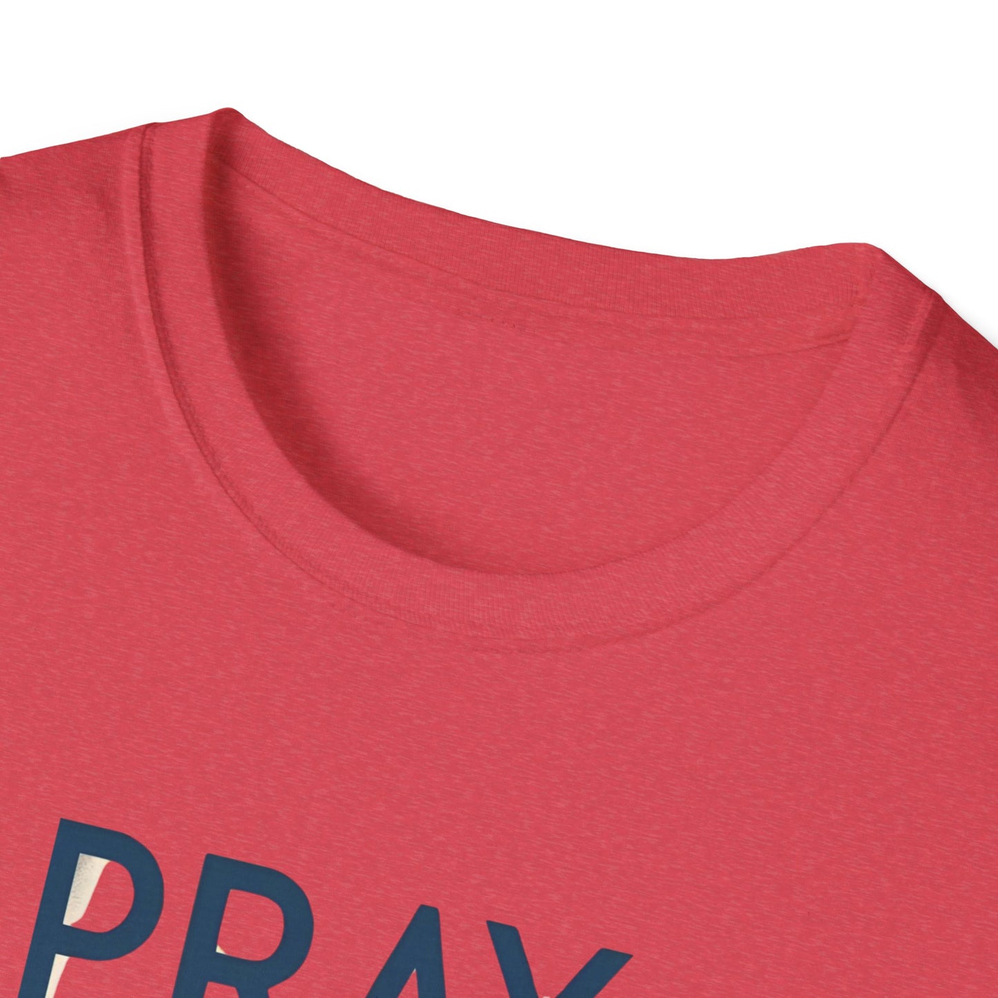 Pray Hope & Dont Worry Unisex Softstyle T-Shirt