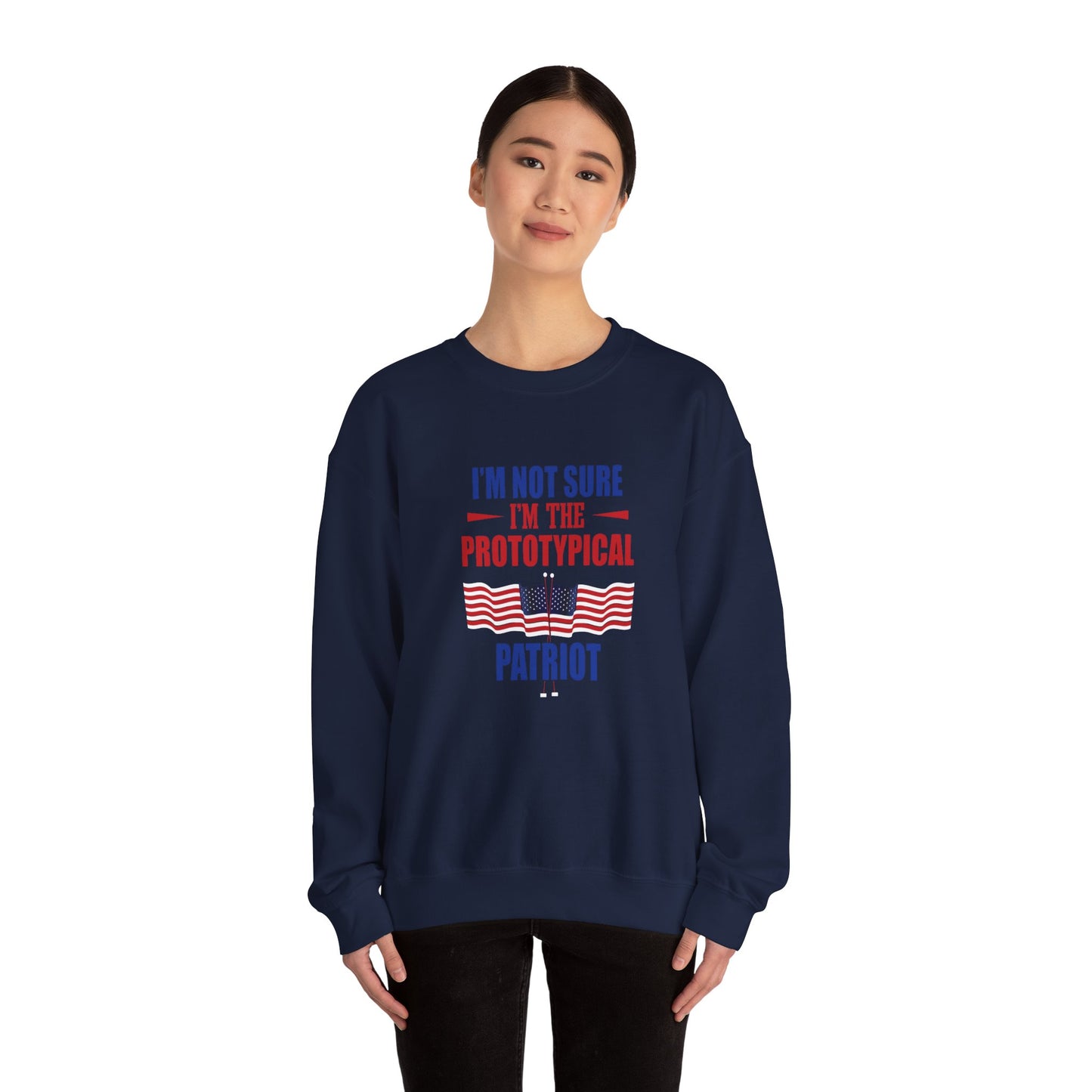 I'm not sure I'm the Prototypical  Patroit Unisex Heavy Blend™ Crewneck Sweatshirt