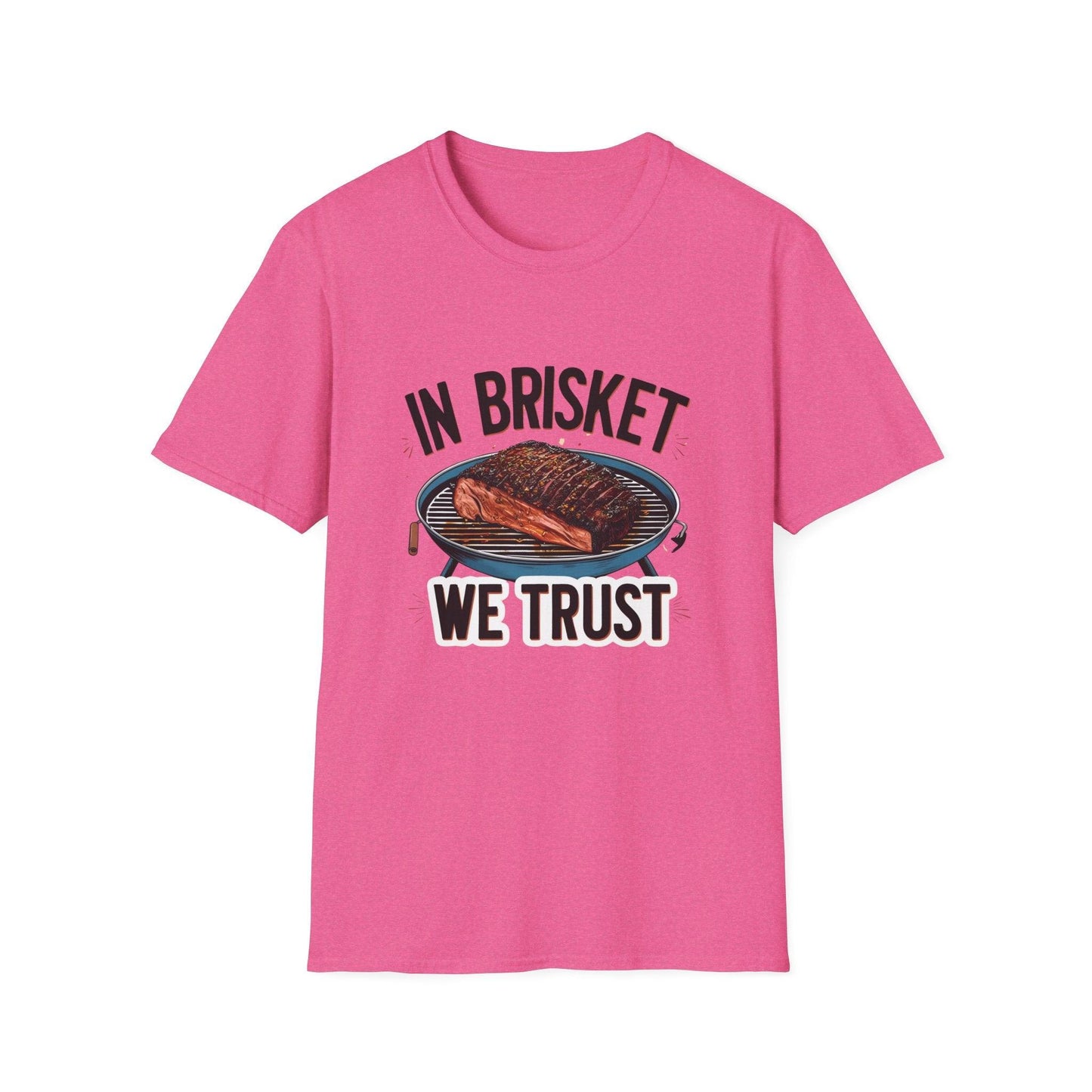 In Brisket We Trust Unisex Softstyle T-Shirt