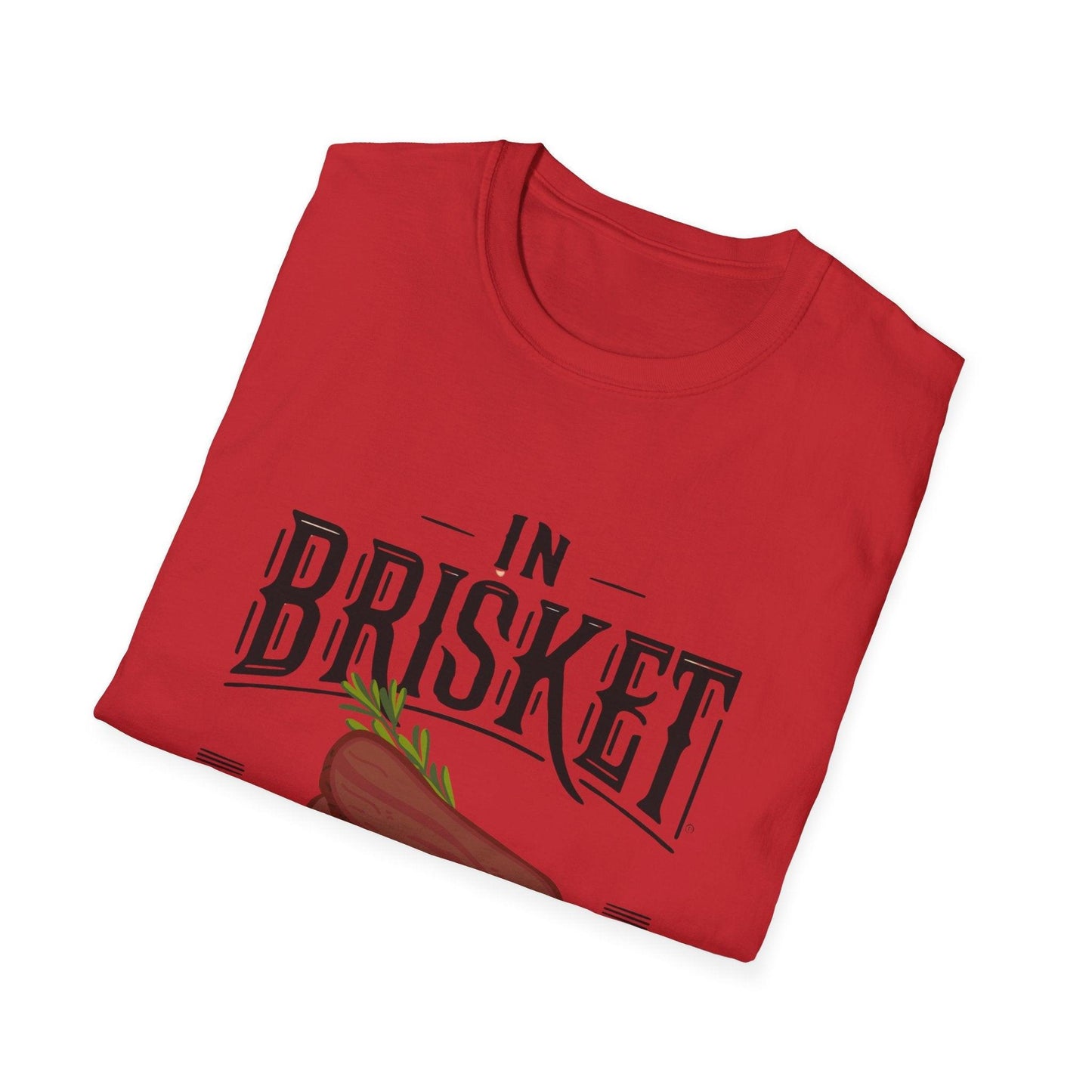 In Brisket We Trust Unisex Softstyle T-Shirt