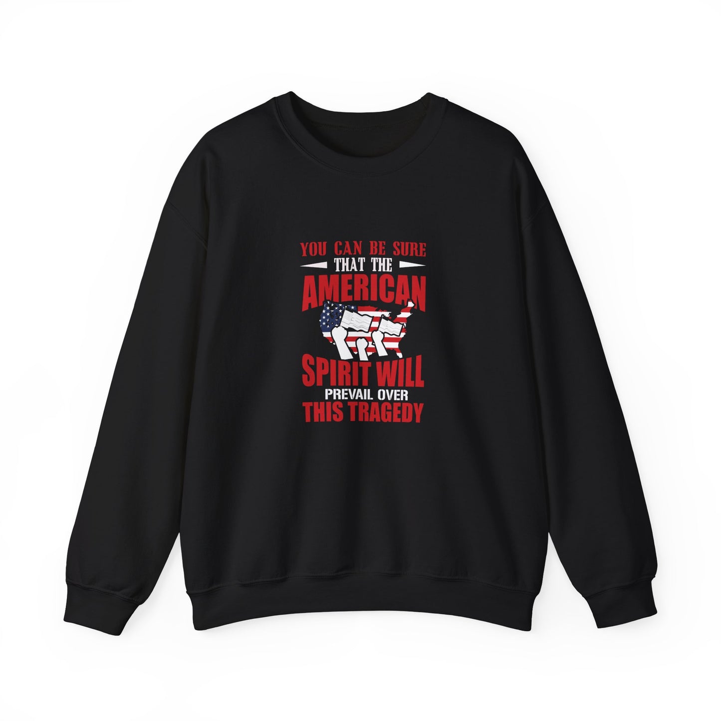 You Can Be Sure That The American Spirit Will Prevail Unisex Heavy Blend™ Crewneck Sweatshirt