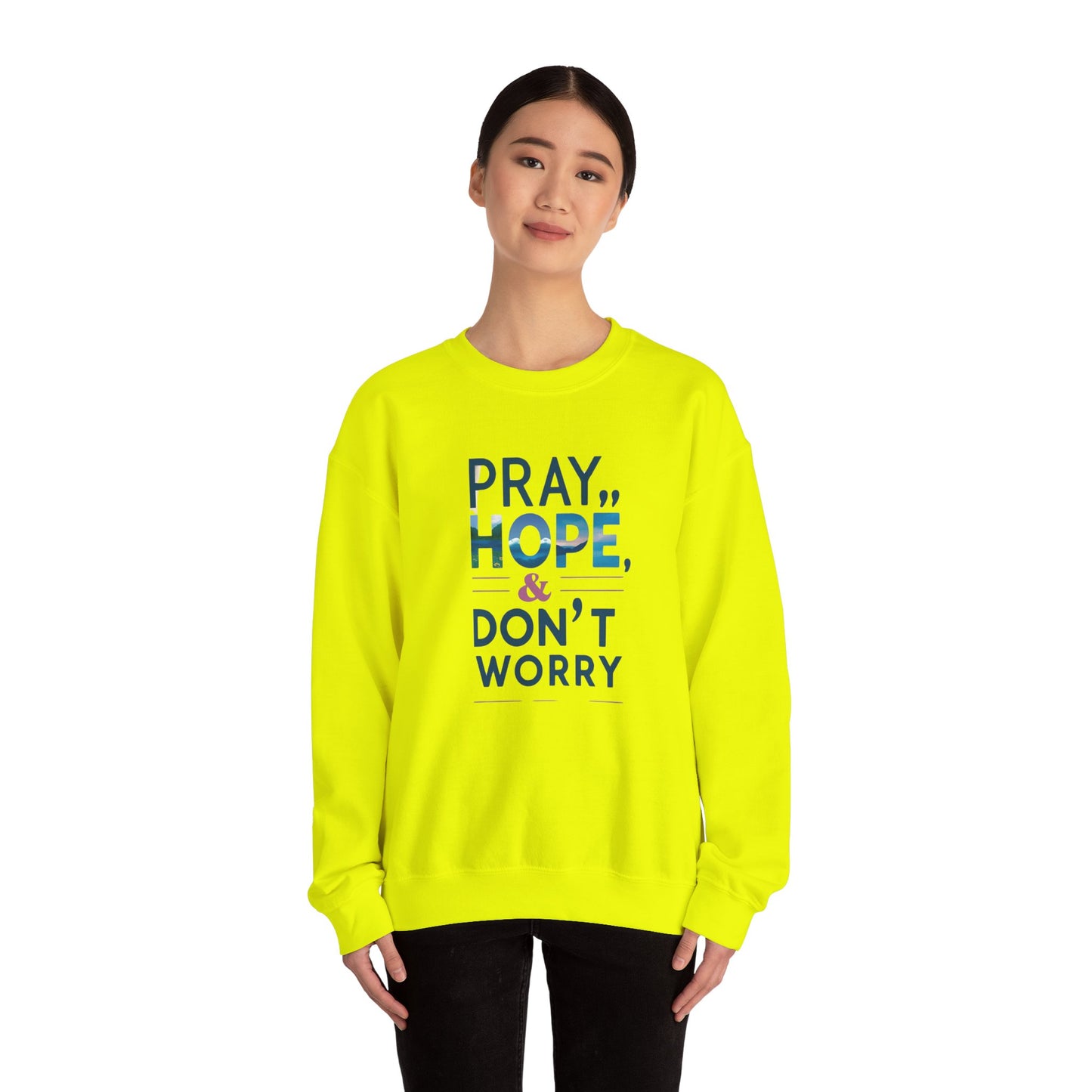 Pray Hope & Dont Worry Unisex Heavy Blend™ Crewneck Sweatshirt