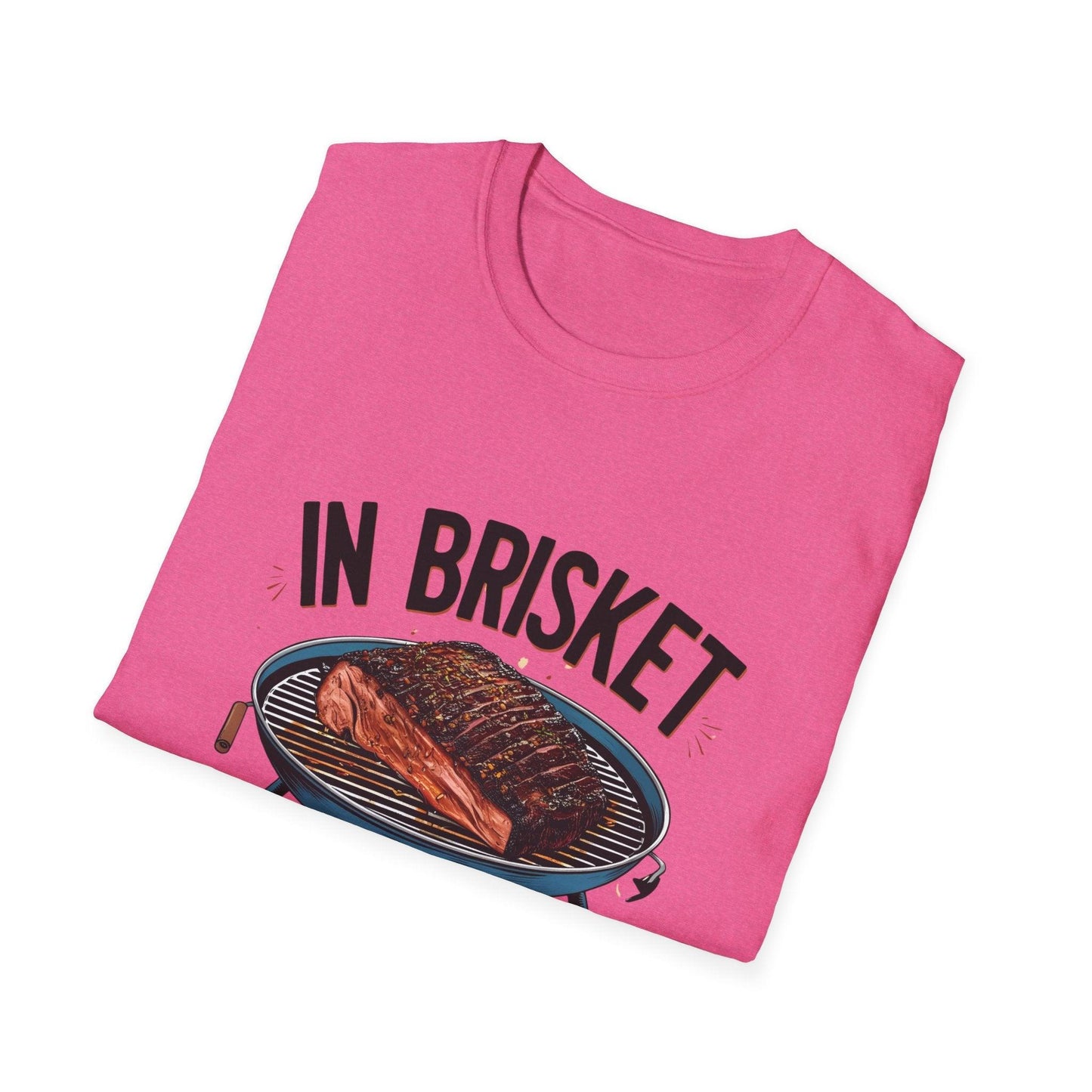 In Brisket We Trust Unisex Softstyle T-Shirt