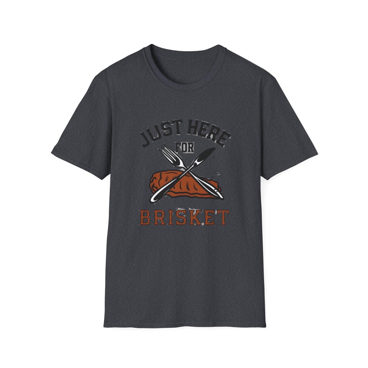 Just Here For Brisket Unisex Softstyle T-Shirt