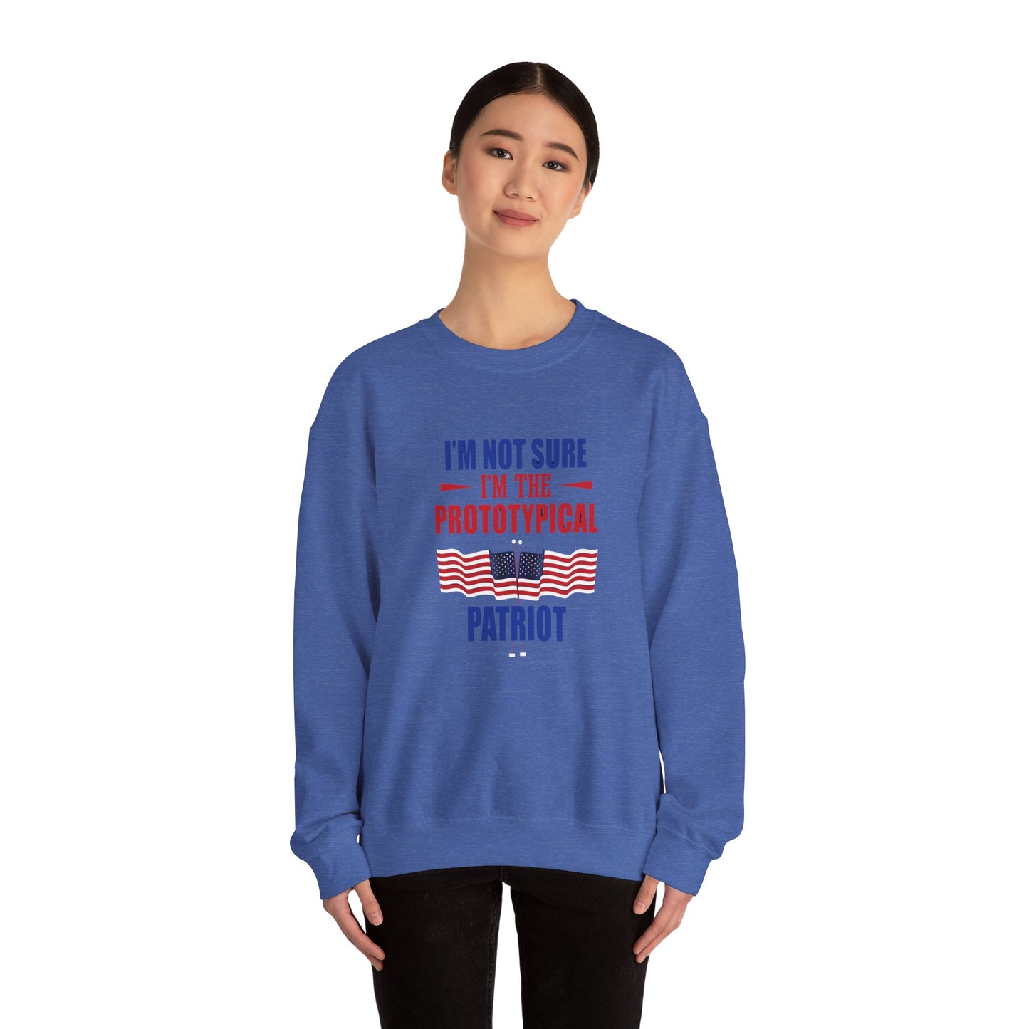 I'm not sure I'm the Prototypical  Patroit Unisex Heavy Blend™ Crewneck Sweatshirt