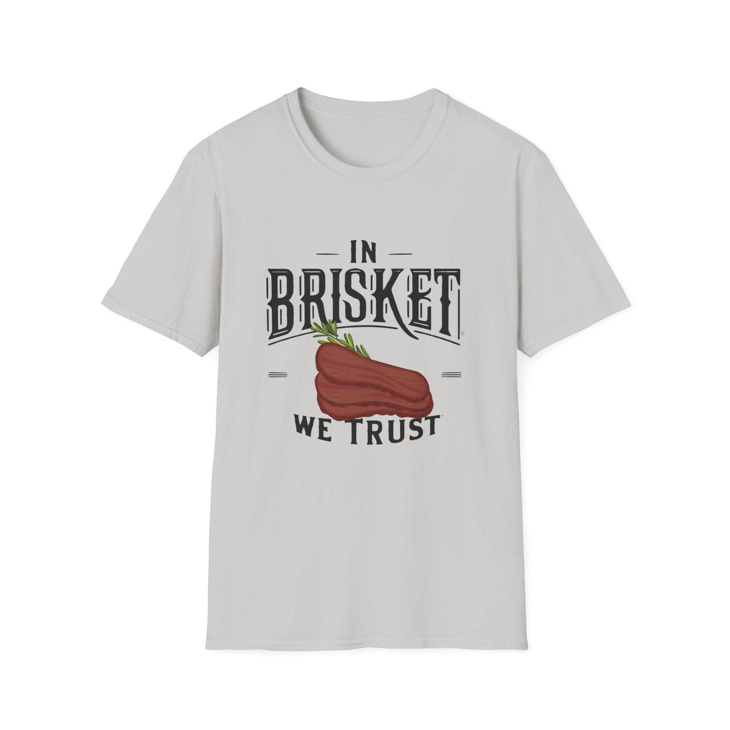 In Brisket We Trust Unisex Softstyle T-Shirt