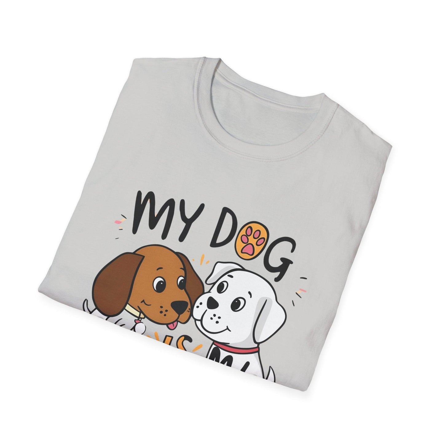 My Dog Is My BestFriend Unisex Softstyle T-Shirt